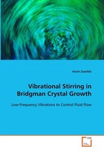 Vibrational Stirring in Bridgman Crystal Growth. Low-Frequency Vibrations to Control Fluid Flow