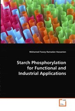 Starch Phosphorylation for Functional and Industrial Applications