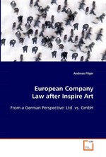 European Company Law after Inspire Art. From a German perspective: Ltd. vs. GmbH