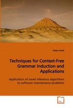 Techniques for Context-Free Grammar Induction and Applications. Application of novel inference algorithms to software maintenance problems