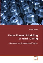 Finite Element Modeling of Hard Turning. - Numerical and Experimental Study -