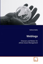 Weblogs. Chancen und Risiken fuer aktives Issues Management