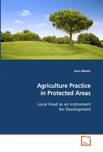 Agriculture Practice in Protected Areas. Local Food as an Instrument for Development