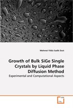 Growth of Bulk SiGe Single Crystals by Liquid Phase  Diffusion Method. Experimental and Computational Aspects