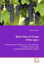 Black Rot of Grape (Vitis spp.). Environmental Influences on the Infection of Grape Shoot Tissue by Guignardia bidwellii Conidia