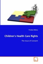 Children’s Health Care Rights. The Issue of Consent