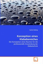 Konzeption eines Klebebereiches. Die Konzeption eines Raumes fuer die professionelle Anwendung der Klebetechnik