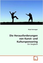 Die Herausforderungen von Kunst- und Kultursponsoring. Ein Vergleich