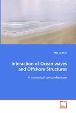 Interaction of Ocean waves and Offshore Structures. A numerical comprehension