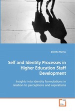 Self and Identity Processes in Higher Education  Staff Development. Insights into identity formulations in relation to  perceptions and aspirations
