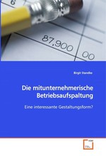 Die mitunternehmerische Betriebsaufspaltung. Eine interessante Gestaltungsform?