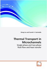 Thermal Transport in Microchannels. Single-phase and two-phase fluid flow and heat transfer