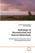 Hydrology of Reconstructed and Natural Watersheds. Modeling Based Comparative Analysis of Hydrological Performance