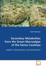 Secondary Metabolites from the Green Macroalgae of the Genus Caulerpa. Isolation, Characterization, and Quantification