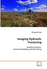 Imaging Hydraulic Fracturing. Analytical Solution, Numerical Modeling and Lab Testing