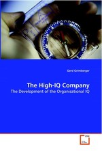 The High-IQ Company. The Development of the Organisational IQ