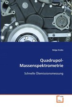 Quadrupol-Massenspektrometrie. Schnelle Oelemissionsmessung