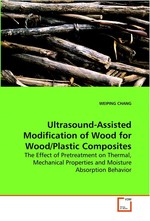 Ultrasound-Assisted Modification of Wood for  Wood/Plastic Composites. The Effect of Pretreatment on Thermal, Mechanical  Properties and Moisture Absorption Behavior