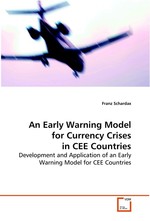 An Early Warning Model for Currency Crises in CEE Countries. Development and Application of an Early Warning Model for CEE Countries