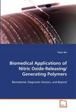 Biomedical Applications of Nitric Oxide- Releasing/Generating Polymers. Biomaterial, Diagnostic Sensors, and Beyond