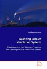 Balancing Exhaust Ventilation Systems. Effectiveness of the “Common” Method in Balancing  Exhaust Ventilation Systems