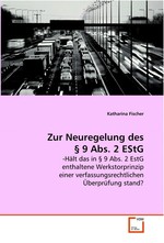 Zur Neuregelung des § 9 Abs. 2 EStG. -Haelt das in § 9 Abs. 2 EStG enthaltene Werkstorprinzip einer verfassungsrechtlichen Ueberpruefung stand?