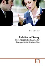 Relational Savvy. How Adept Individuals Foster Developmental Relationships