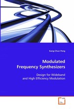 Modulated Frequency Synthesizers. Design for Wideband and High Efficiency Modulation