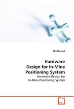 Hardware Design for In-Mine Positioning System