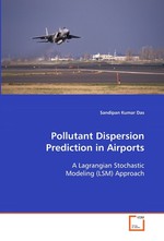 Pollutant Dispersion Prediction in Airports. A Lagrangian Stochastic Modeling (LSM) Approach