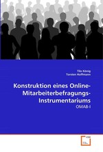 Konstruktion eines Online-Mitarbeiterbefragungs-Instrumentariums. OMAB-I