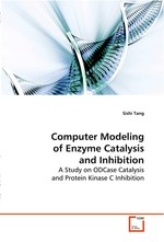 Computer Modeling of Enzyme Catalysis and Inhibition. A Study on ODCase Catalysis and Protein Kinase C  Inhibition