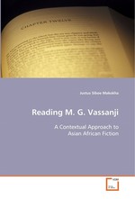 Reading M. G. Vassanji. A Contextual Approach to Asian African Fiction
