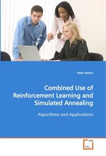 Combined Use of Reinforcement Learning and Simulated Annealing. Algorithms and Applications