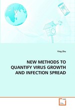 NEW METHODS TO QUANTIFY VIRUS GROWTH AND INFECTION SPREAD