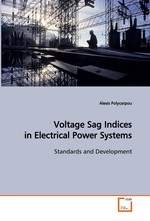 Voltage Sag Indices in Electrical Power Systems. Standards and Development