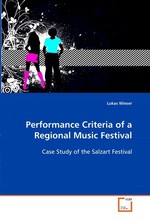 Performance Criteria of a Regional Music Festival. Case Study of the Salzart Festival