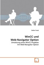 WinCC und Web-Navigator Option. Umsetzung eines WinCC Projektes mit Web-Navigator Option