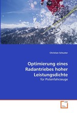 Optimierung eines Radantriebes hoher Leistungsdichte. fuer Pistenfahrzeuge