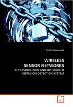 WIRELESS SENSOR NETWORKS. KEY DISTRIBUTION AND DISTRIBUTED INTRUSION DETECTION  SYSTEM