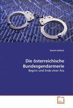 Die oesterreichische Bundesgendarmerie. Beginn und Ende einer Aera