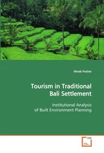 Tourism in Traditional Bali Settlement. Institutional Analysis of Built Environment Planning