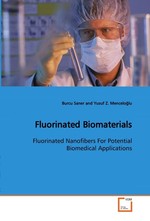 Fluorinated Biomaterials. Fluorinated Nanofibers For Potential Biomedical Applications