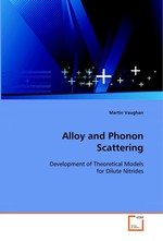 Alloy and Phonon Scattering. Development of Theoretical Models for Dilute Nitrides