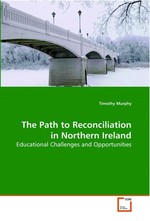 The Path to Reconciliation in Northern Ireland. Educational Challenges and Opportunities