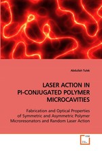 LASER ACTION IN PI-CONJUGATED POLYMER MICROCAVITIES. Fabrication and Optical Properties of Symmetric and Asymmetric Polymer Microresonators and Random Laser Action