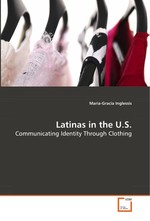 Latinas in the U.S. Communicating Identity Through Clothing