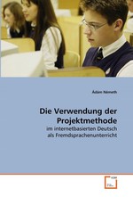 Die Verwendung der Projektmethode. im internetbasierten Deutsch als  Fremdsprachenunterricht