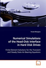 Numerical Simulations of the Head-Disk Interface in Hard Disk Drives. Finite Element Solutions for the Transient and Steady State Air-Bearing Equations