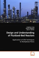 Design and Understanding of Fluidized-Bed Reactors. Application of CFD Techniques to Multiphase Flows